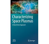 Characterizing Space Plasmas : A Data Driven Approach