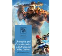 Characters and Characterization in Mythological Video Games