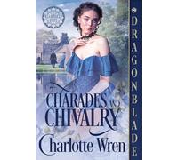 Charades and Chivalry: A Victorian Historical Romance: 2 (Highfield Hall)