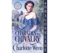 Charades and Chivalry: A Victorian Historical Romance (Highfield Hall)