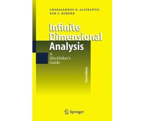 Charalambos D. Aliprantis Kim C. Infinite Dimensional An (Hardback) (US IMPORT)