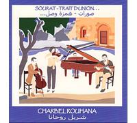 Charbel Rouhana - Sourat - Trait D Union