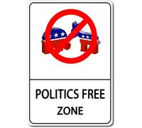 CharcasUS Metal Signs - Politics Free Zone Sign No Politics Sign Anti-Political Novelty Sign Wall Decor