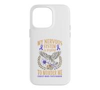 Charcot Marie Tooth Disease Funny CMT Warrior Case for iPhone 14 Pro Max