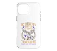 Charcot Marie Tooth Disease Funny CMT Warrior Case for iPhone 16 Pro Max