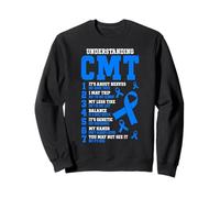 Charcot Marie Tooth Disease Funny CMT Warrior Sweatshirt