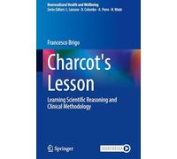 Charcot's Lesson – Learning Scientific Reasoning and Clinical Methodology