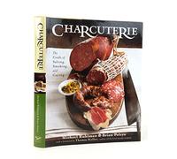 Charcuterie - The Craft of Salting, Smoking and Curing