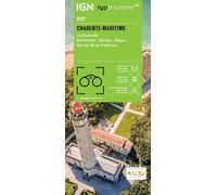 Charente-Maritime - La Rochelle Rochefort Saintes (D17): CHARENTE-MARITIME - LA ROCHELLE - ROCHEFORT - SAINTES - ROYAN - ÎLES DE RÉ ET D'OLÉRON 1:100000 (TOP 100)