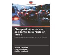 Charge et réponse aux accidents de la route en Inde :: Une analyse de la santé publique centrée sur Mumbai