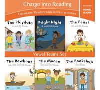 Charge into Reading Decodable Books (Stage 7): 6 Vowel Teams Decodable Readers to Help First Grade Beginning Readers Learn to Read (Long A, Long E, Long I, Long O, Long OO, and Short OO Sounds)