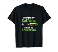 Charged by Caffeine Driven by Education Teacher Design T-Shirt