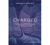 Charged by Gerald Pollack, Ethan Pollack - 9780988778900
