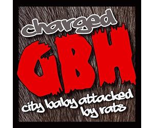Charged GBH - City Baby Attacked By Rats [CD]