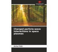 Charged particle-wave interactions in space plasmas