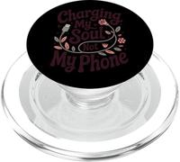 Charging My Soul Not My Phone Funny Nature Lover PopSockets PopGrip for MagSafe