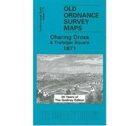 Charing Cross & Trafalgar Square 1871: London Large Scale Sheet 07.73 (Old Ordnance Survey Maps of London - Yard to the Mile)
