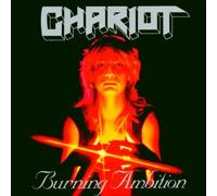 Chariot - Burning Ambition