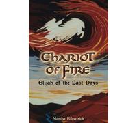 Chariot of Fire: Elijah of the Last Days