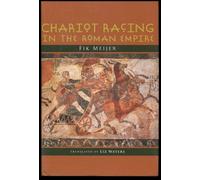 Chariot Racing in the Roman Empire