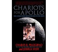 Chariots for Apollo: The Untold Story behind the Race to the Moon
