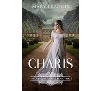 Charis: 3 (The Conquest Series)