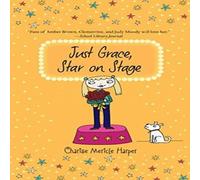 Charise Mericle Harper Just Grace, Star on Stage Paperback Book Charise Mericle Harper Multicolor