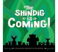 Charise Mericle Harper The Shindig Is Coming Paperback Book Charise Mericle Harper Multicolor