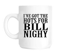 Charisma creative Ive Got The Hots For Bill Nighy Novelty Ceramic Fun Mug