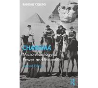 Charisma : Micro-sociology of Power and Influence