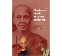 Charismatic Monks of Lanna Buddhism: 6 (NIAS Studies in Asian Topics)