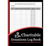 Charitable Donations Log Book (8.5 x 11 Inches): Donation Tracker, Giving Record & Contribution Organizer