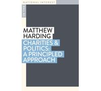 Charities & Politics : A Principled Approach