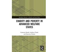Charity and Poverty in Advanced Welfare States (Routledge Advances in Health and Social Policy)