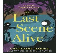 Charlaine Harris Last Scene Alive Paperback Book Charlaine Harris Multicolor