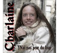 Charlaine - J'N'Ai Pas Peur Du Loup