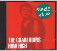 Charlatans - How High