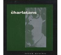 Charlatans - Over Rising