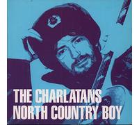 Charlatans (Uk Group) - North Country Boy