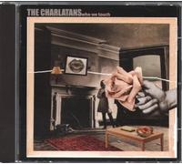 Charlatans - Who We Touch