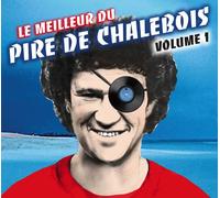 Charlebois, Robert - Le Meilleur Du Pire De Chalebois Vol 1
