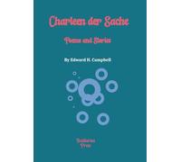 Charleen der Sache: Poems and Stories