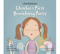 Charlee's First Breathing Party