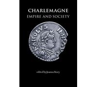 Charlemagne: Empire and society