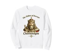 Charlemagne Father of Europe Medieval King Sweatshirt
