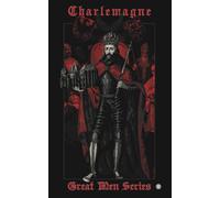 Charlemagne - Imperium Press (Great Men)