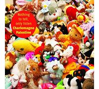 Charlemagne Palestine - Nothing To Tell, Only Listen