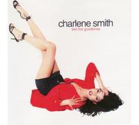 Charlene Smith - Feel the Goodtimes
