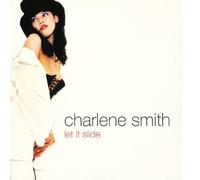 Charlene Smith - Let It Slide [12" VINYL]