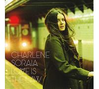 Charlene Soraia - Love Is The Law